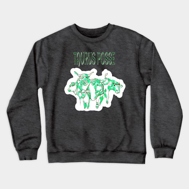 Taurus Posse Emerald Herd - Back Crewneck Sweatshirt by Subversive-Ware 